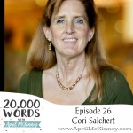 Episode 26 – Cori Salchert – Taking in Hospice Babies, Amazing Redemption story