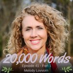 Episode 41 – Melody Lovvorn – Infidelity, Divorce, Reconciliation